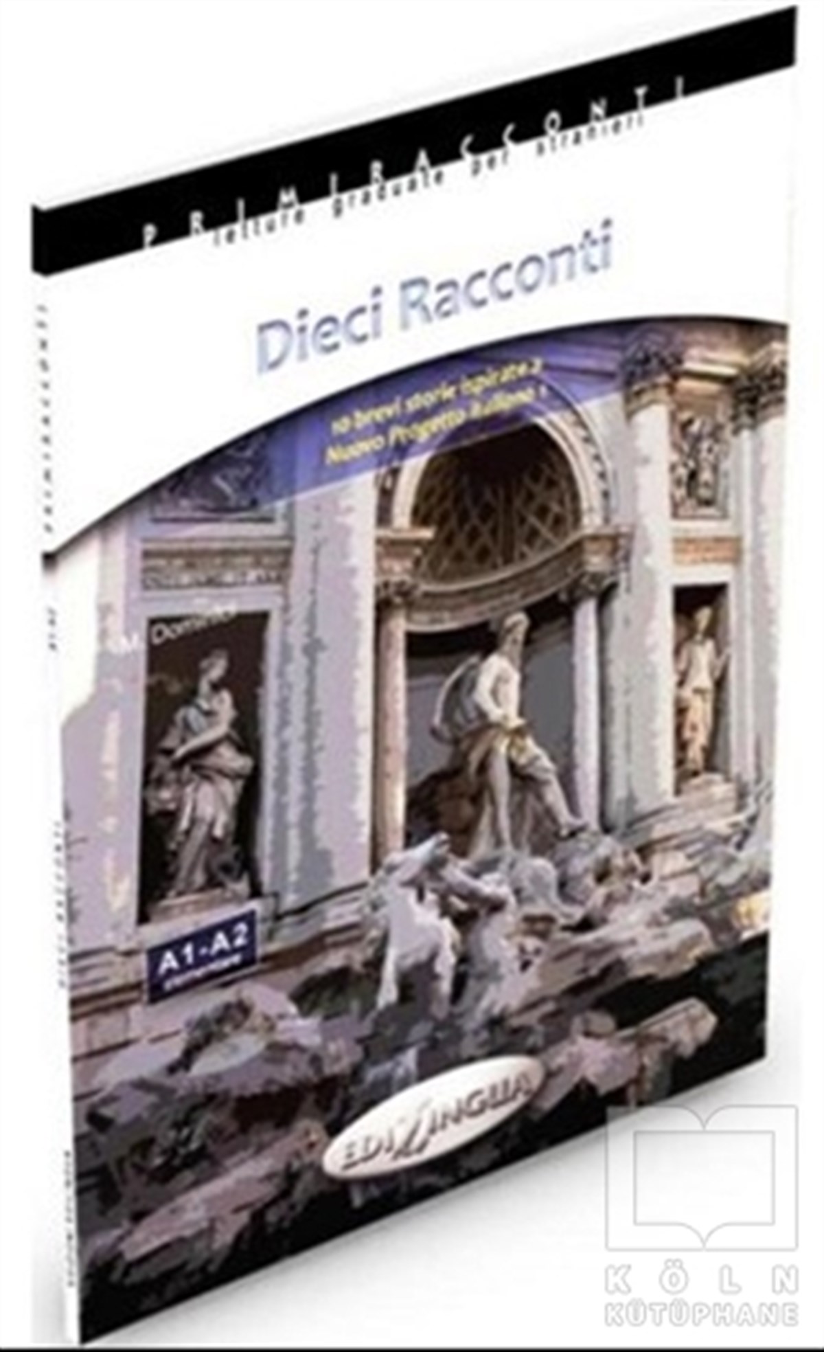 M. DominiciGenel KonularDieci Racconti - İtalyanca Okuma Kitabı Temel Seviye (A1-A2)
