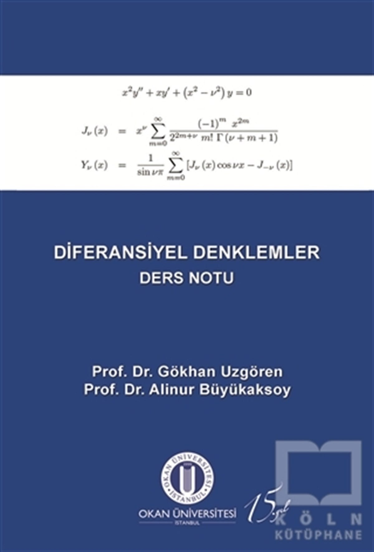 Gökhan UzgörenAkademikDiferansiyel Denklemler Ders Notu