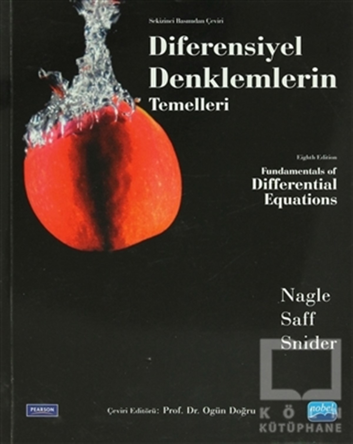 R. Kent NagleAkademikDiferensiyel Denklemlerin Temelleri
