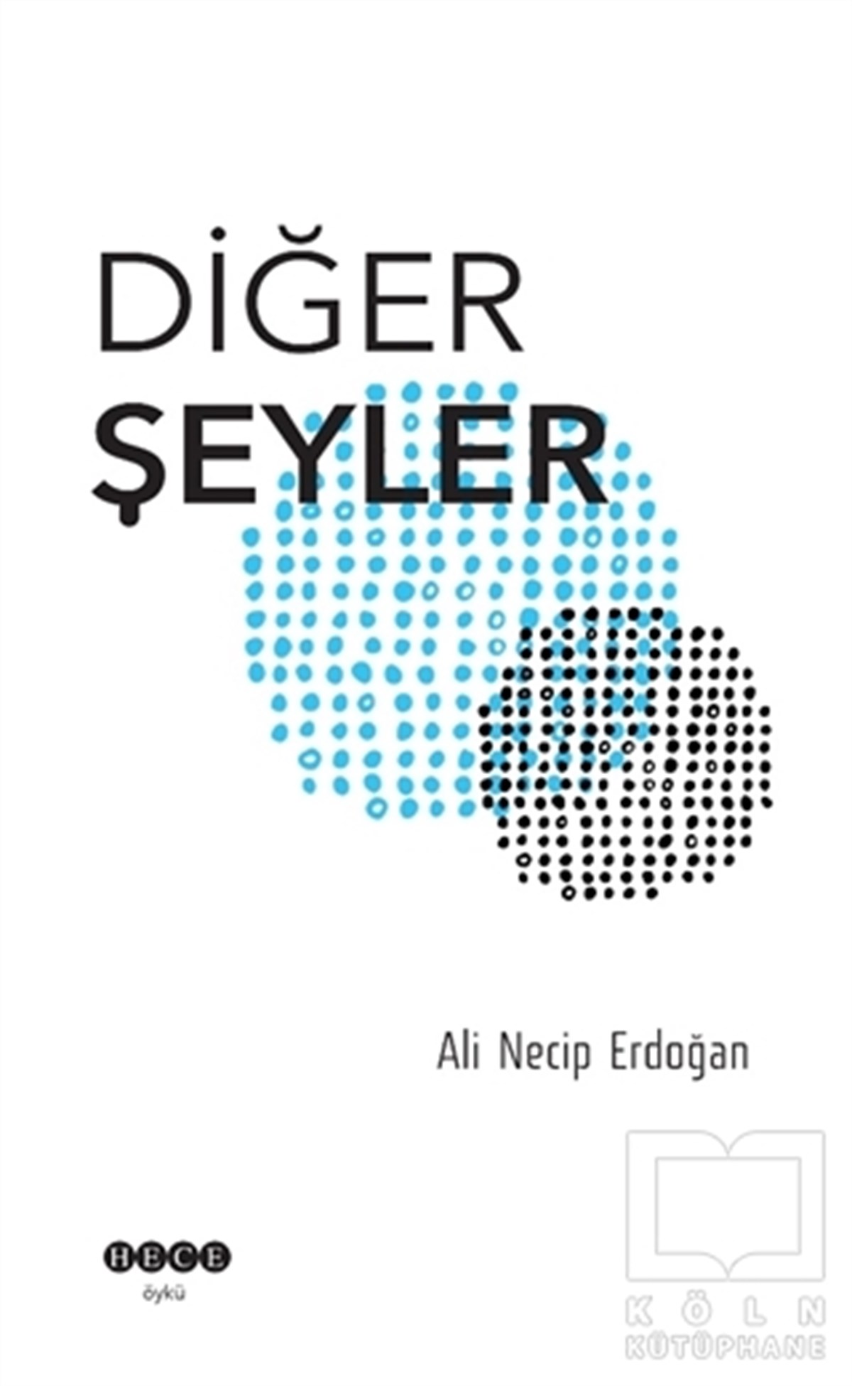 Ali Necip ErdoğanHikaye (Öykü) KitaplarıDiğer Şeyler