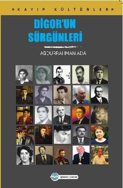 Abdurrahman AdakTürkiye RomanDigor'un Sürgünleri