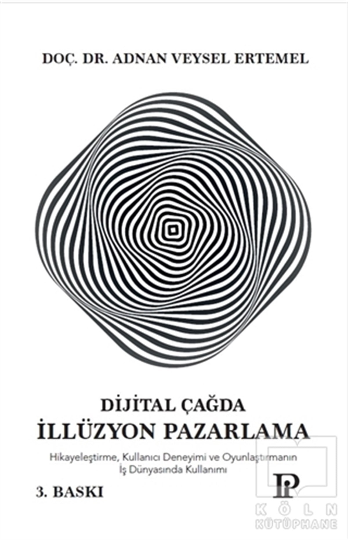 Adnan Veysel ErtemelTeknolojiDijital Çağda İllüzyon Pazarlama