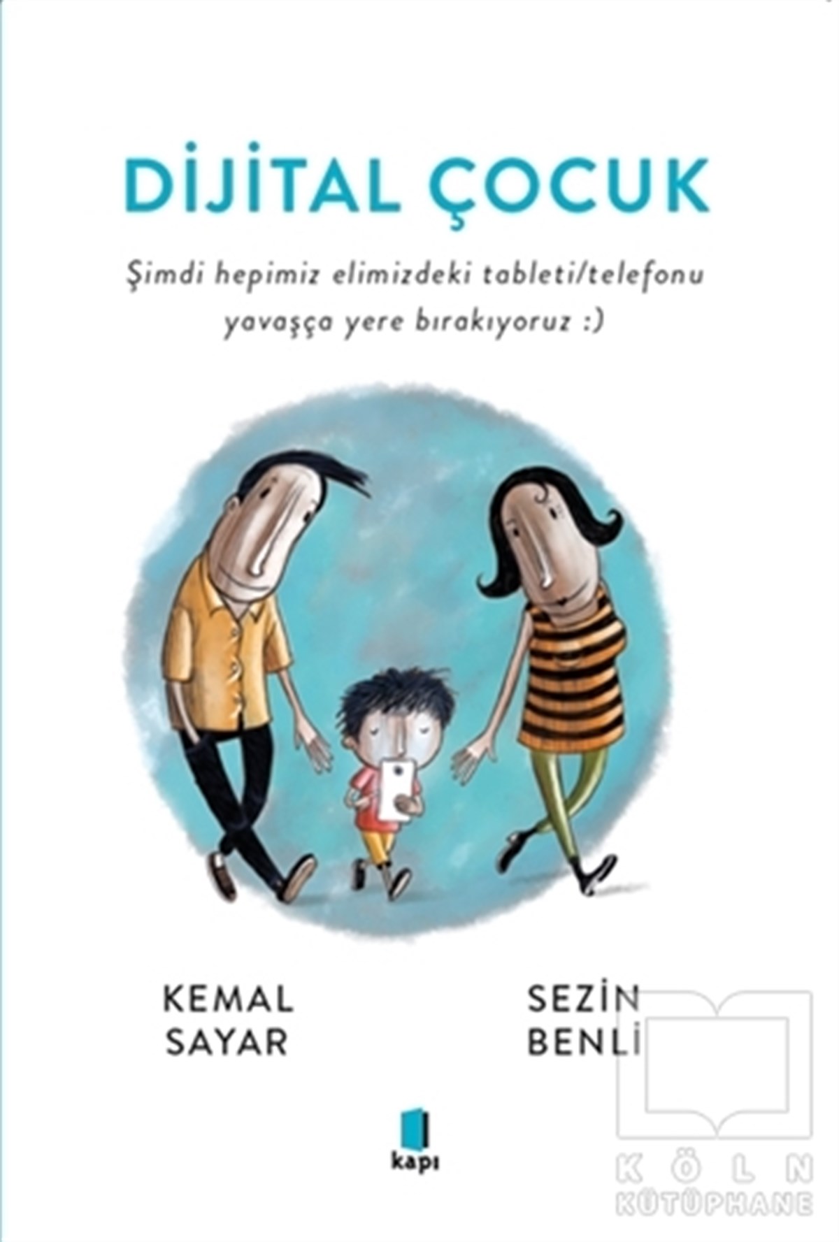 Kemal SayarGenel Psikoloji KitaplarıDijital Çocuk