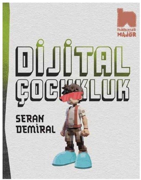 Seran DemiralAile ve Çocuk KitaplarıDijital Çocukluk
