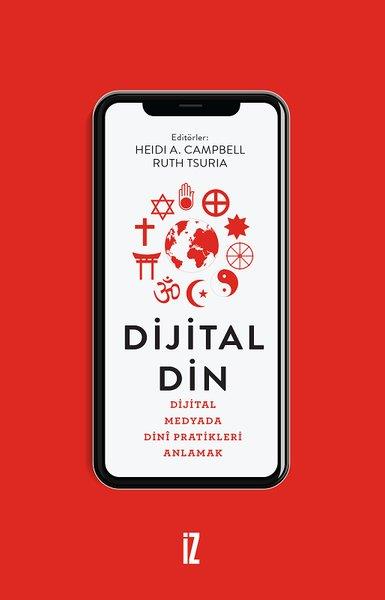 KolektifDinDijital Din: Dijital Medyada Dini Pratikleri Anlamak