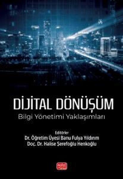 KolektifYönetim / İş Geliştirme / KaliteDijital Dönüşüm: Bilgi Yönetimi Yaklaşımları