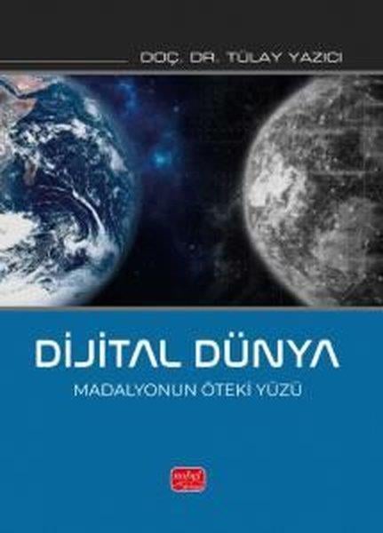 Tülay YazıcıEğitimDijital Dünya - Madalyonun Öteki Yüzü