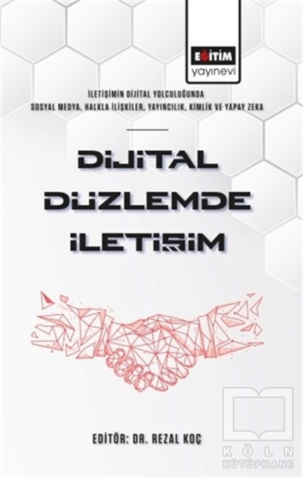 Rezal Koçİletişim KitaplarıDijital Düzlemde İletişim