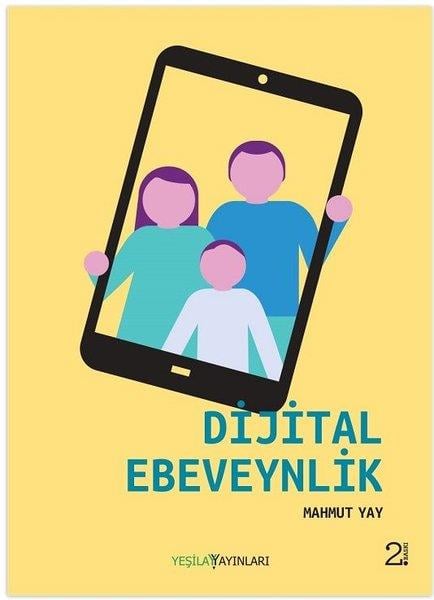 Mahmut YayAile - ÇocukDijital Ebeveynlik