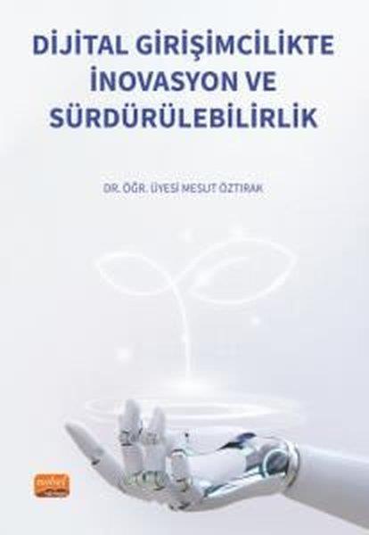 Mesut ÖztırakEğitimDijital Girişimcilikte İnovasyon ve Sürdürülebilirlik