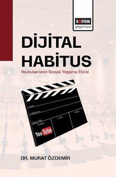 Murat ÖzdemirMedyaDijital Habitus - Youtuberların Sosyal Yaşama Etkisi