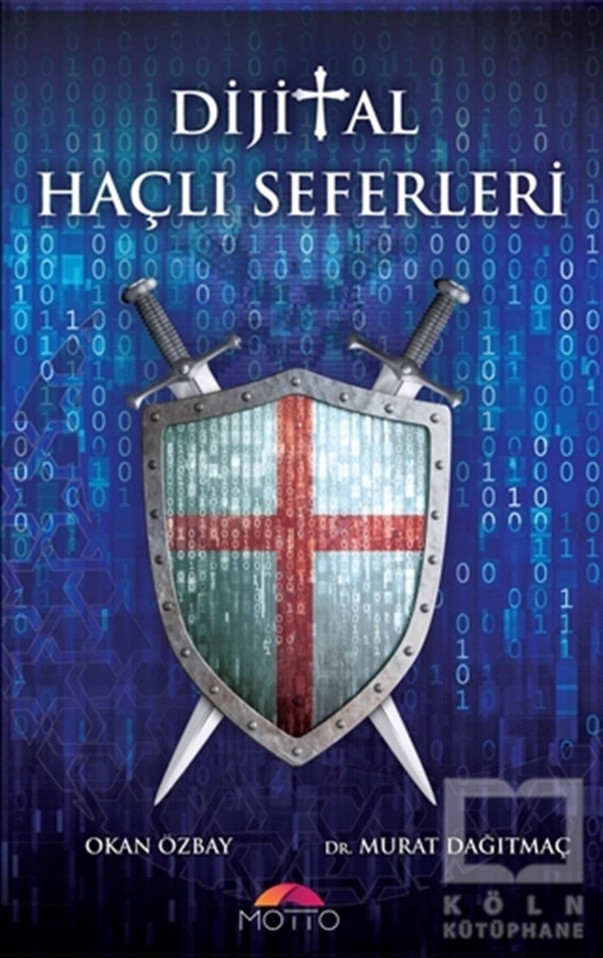 Okan ÖzbayDiğerDijital Haçlı Seferleri