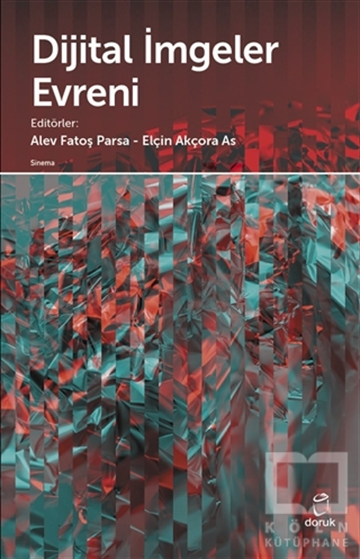 Alev Fatoş ParsaFotoğrafçılık KitaplarıDijital İmgeler Evreni