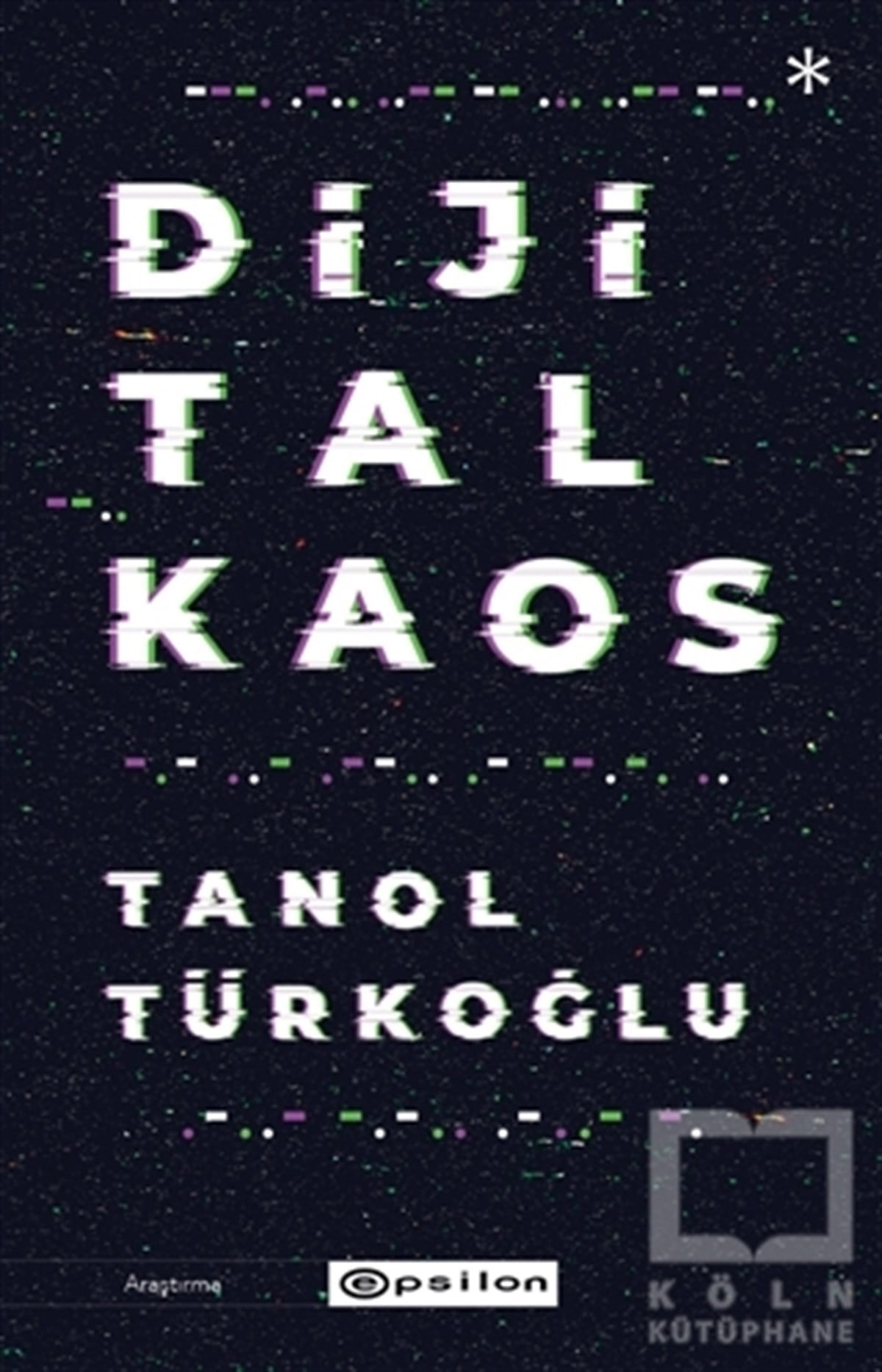 Tanol TürkoğluAkademikDijital Kaos