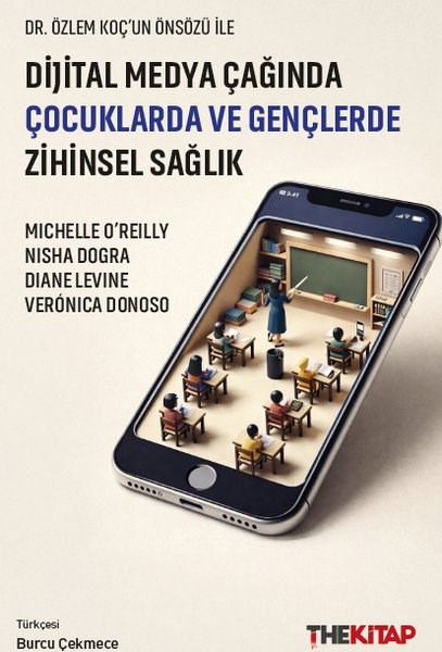 Diane LevineKişisel Gelişim KitaplarıDijital Medya Çağında Çocuklarda ve Gençlerde Zihinsel Sağlık