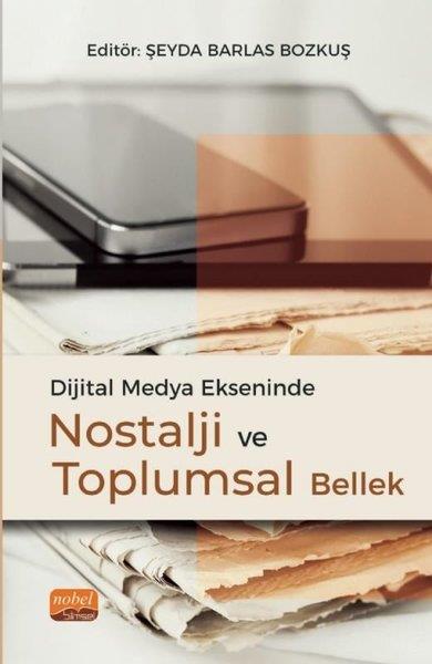 KolektifMedyaDijital Medya Ekseninde Nostalji ve Toplumsal Bellek