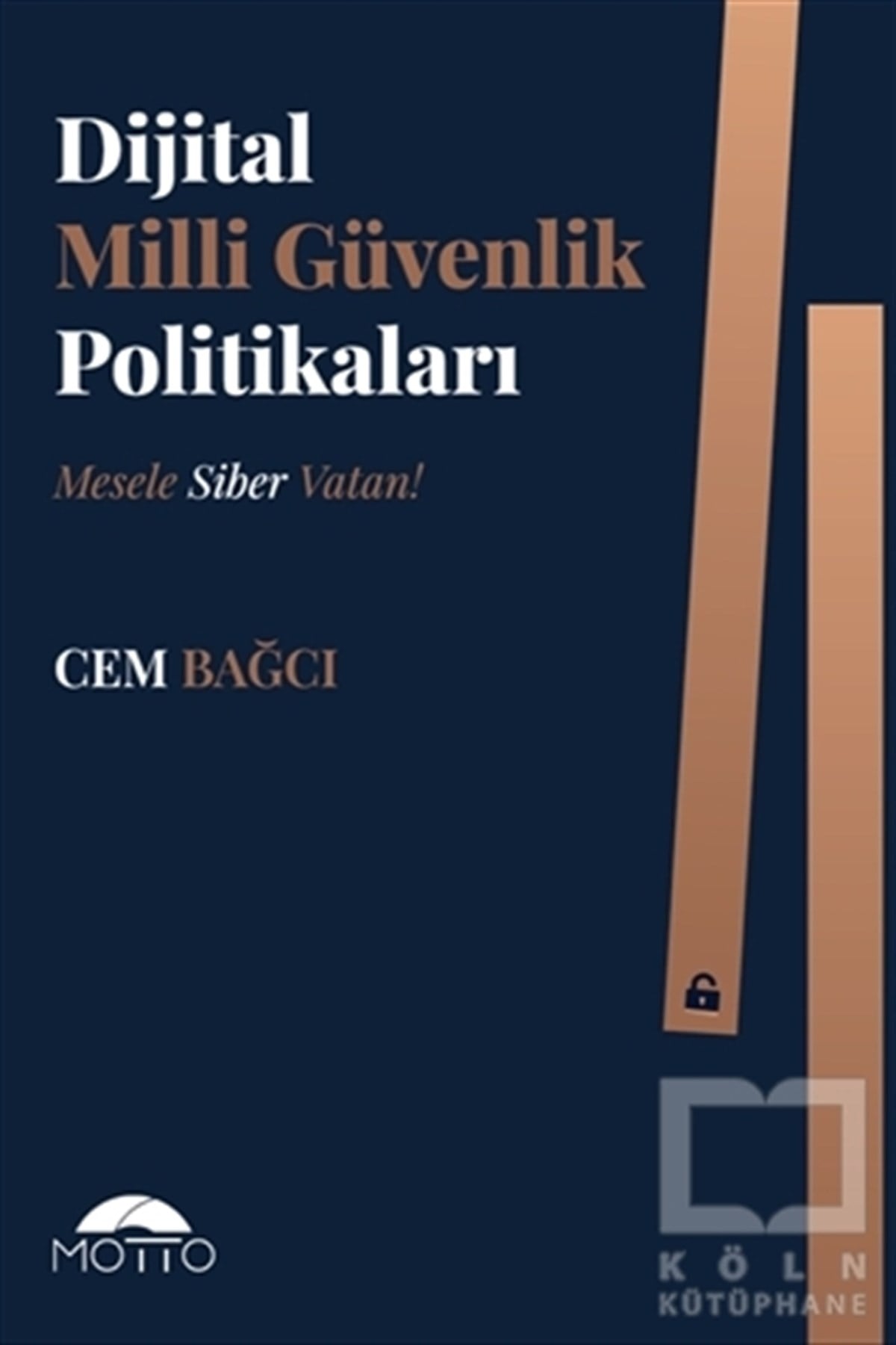 Cem BağcıAraştırma & İnceleme ve Referans KitaplarıDijital Milli Güvenlik Politikaları