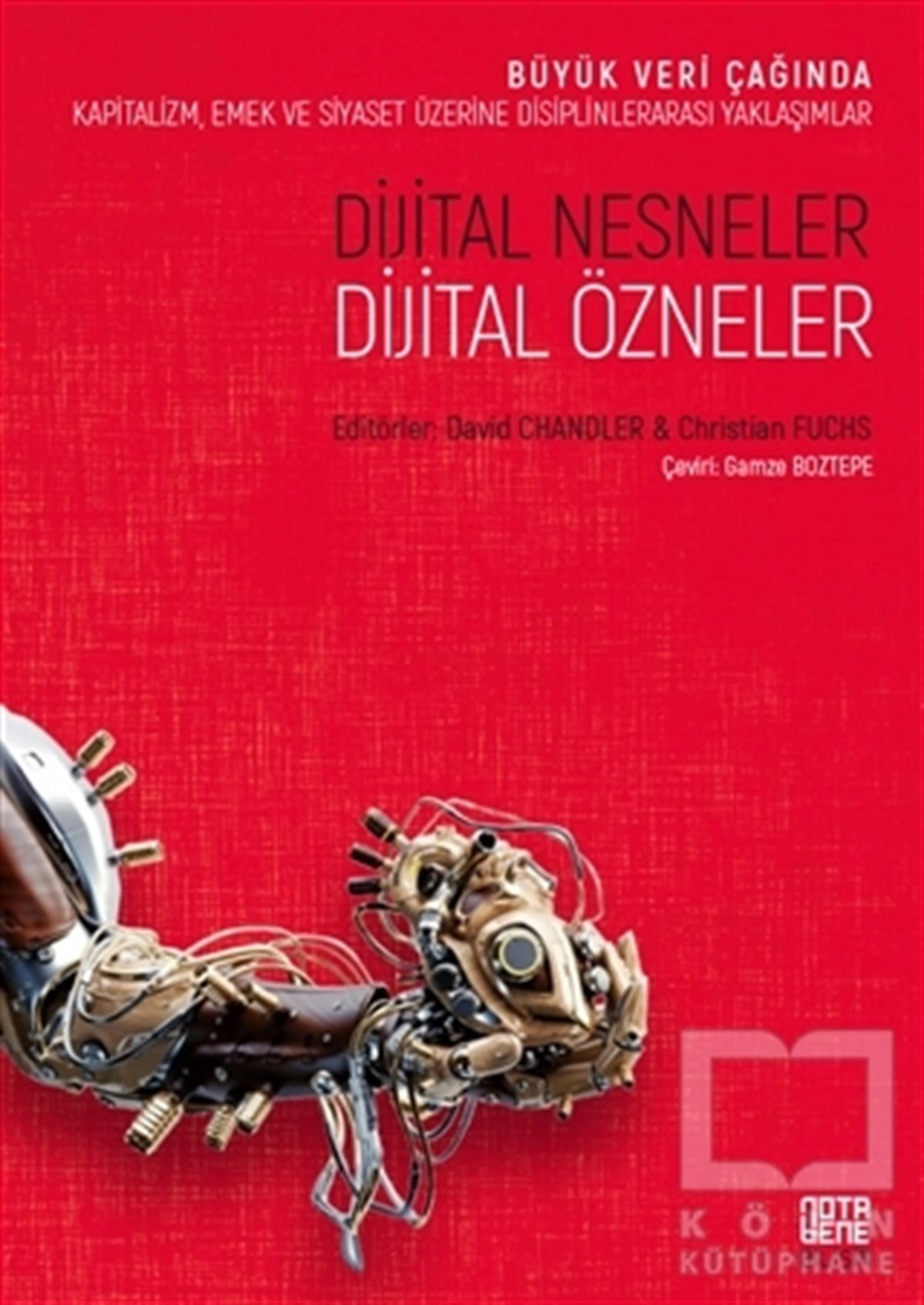David ChandlerAraştırma & İnceleme ve Referans KitaplarıDijital Nesneler, Dijital Özneler