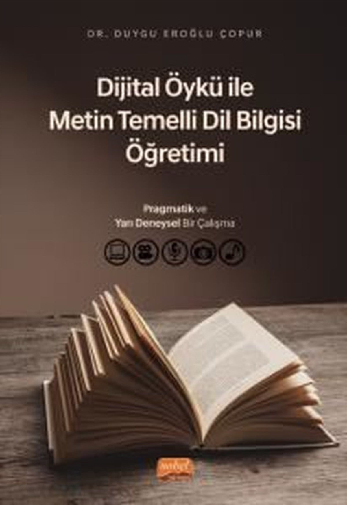 Duygu Eroğlu ÇopurDil Bilimi - EtimolojiDijital Öykü ile Metin Temelli Dil Bilgisi Öğretimi: Pragmatik ve Yarı Deneysel Bir Çalışma