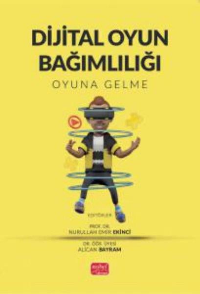 Şeyh Halid Er-RaşidOyun KitaplarıDijital Oyun Bağımlılığı - Oyuna Gelme