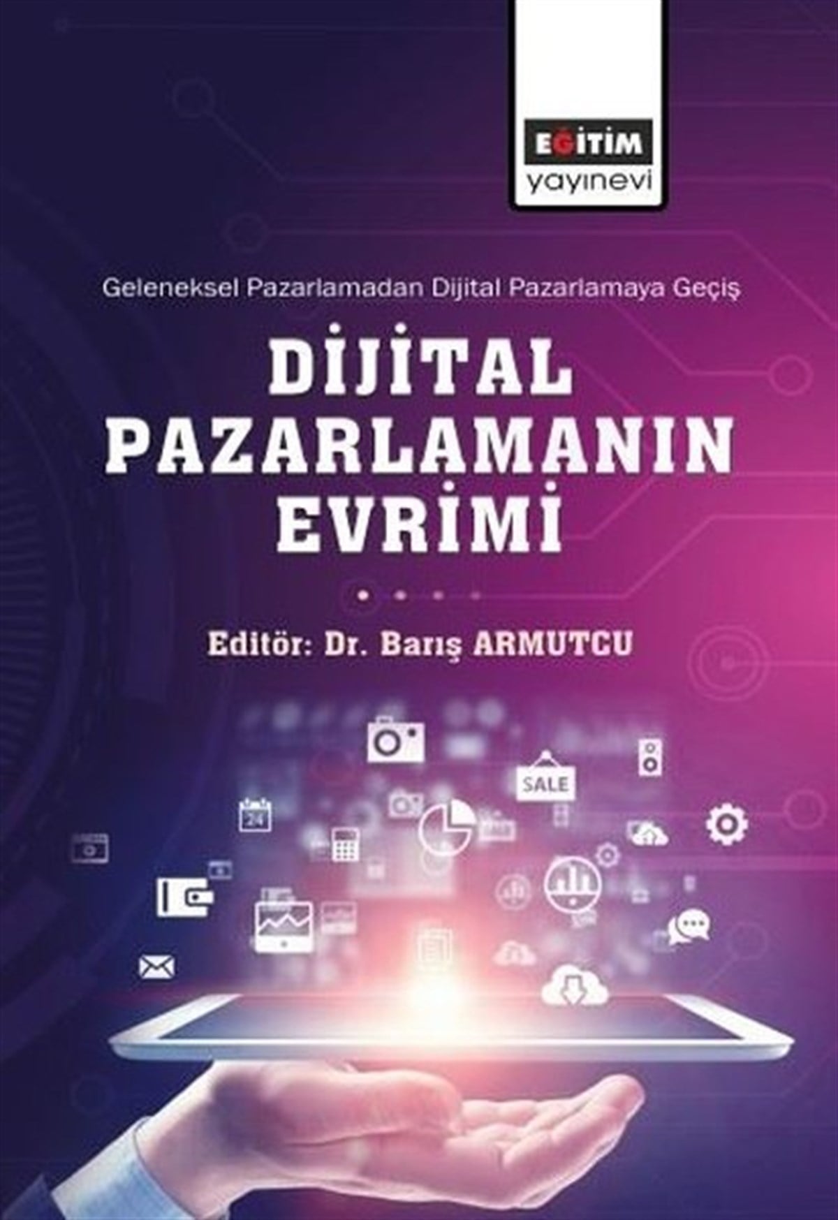 KolektifPazarlama, Reklamcılık ve Satış KitaplarıDijital Pazarlamanın Evrimi