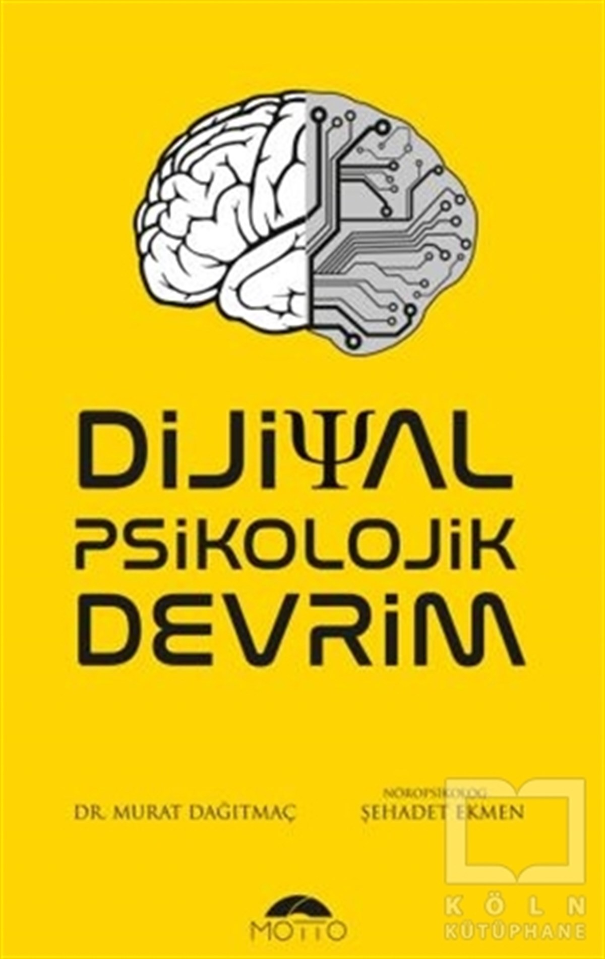 Murat DağıtmaçGenel PsikolojiDijital Psikolojik Devrim