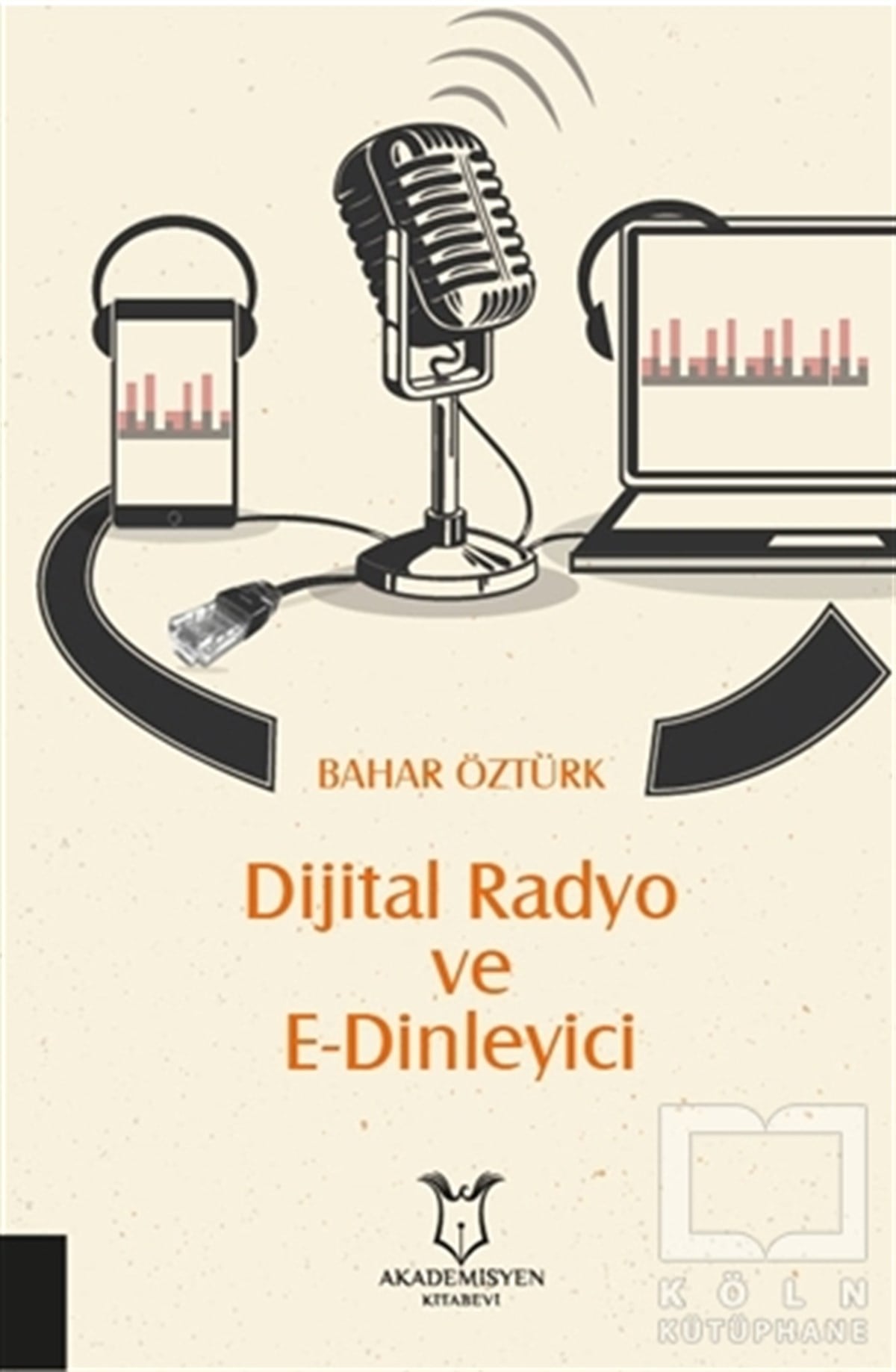 Bahar Öztürkİletişim KitaplarıDijital Radyo ve E-Dinleyici