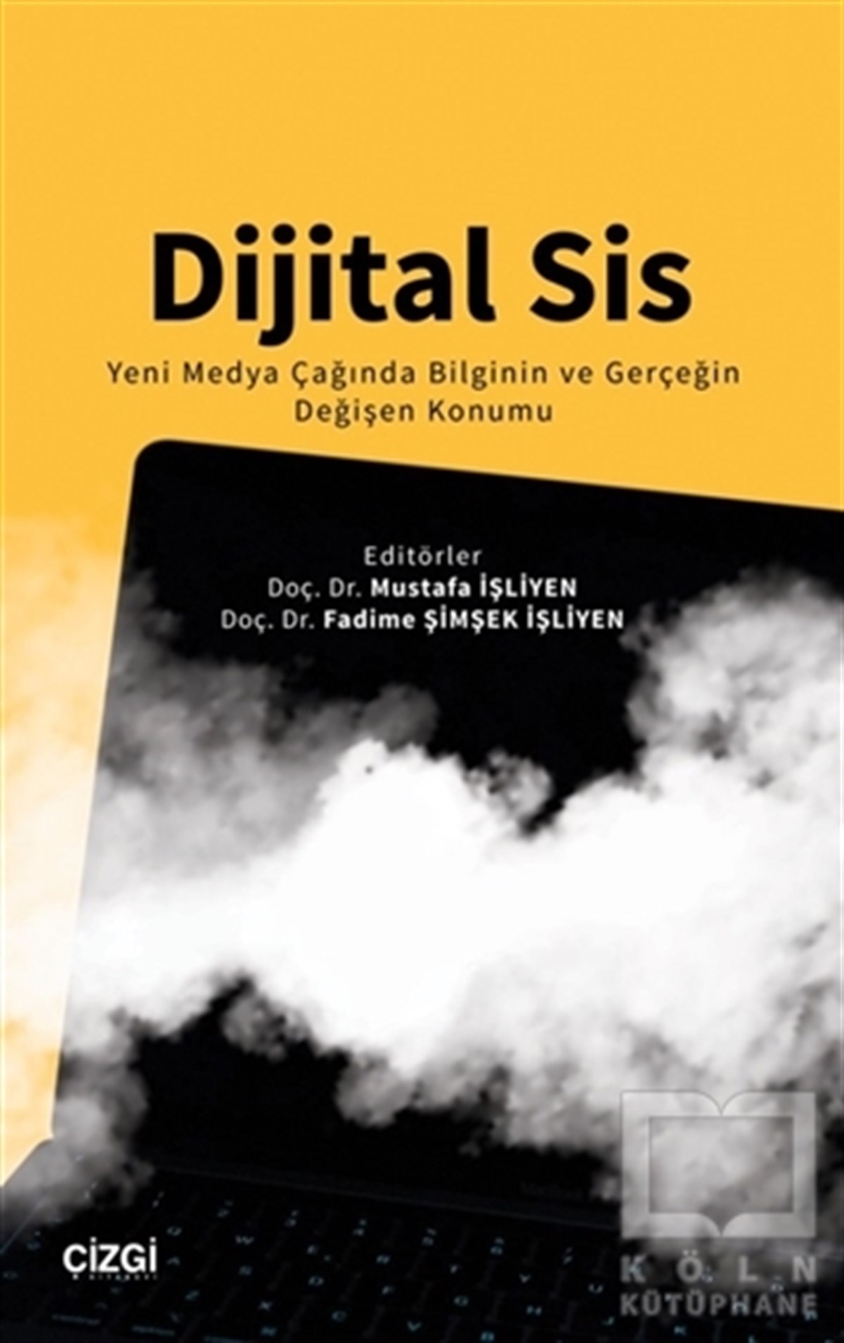 Mustafa İşliyenİletişim KitaplarıDijital Sis