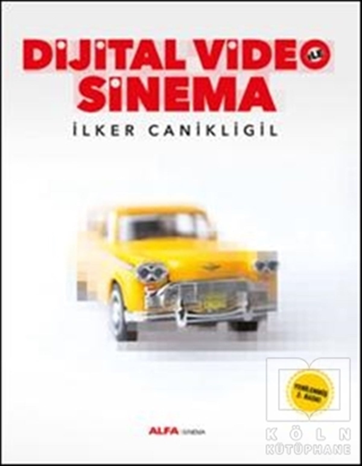 İlker CanikligilFotoğrafçılık KitaplarıDijital Video ile Sinema