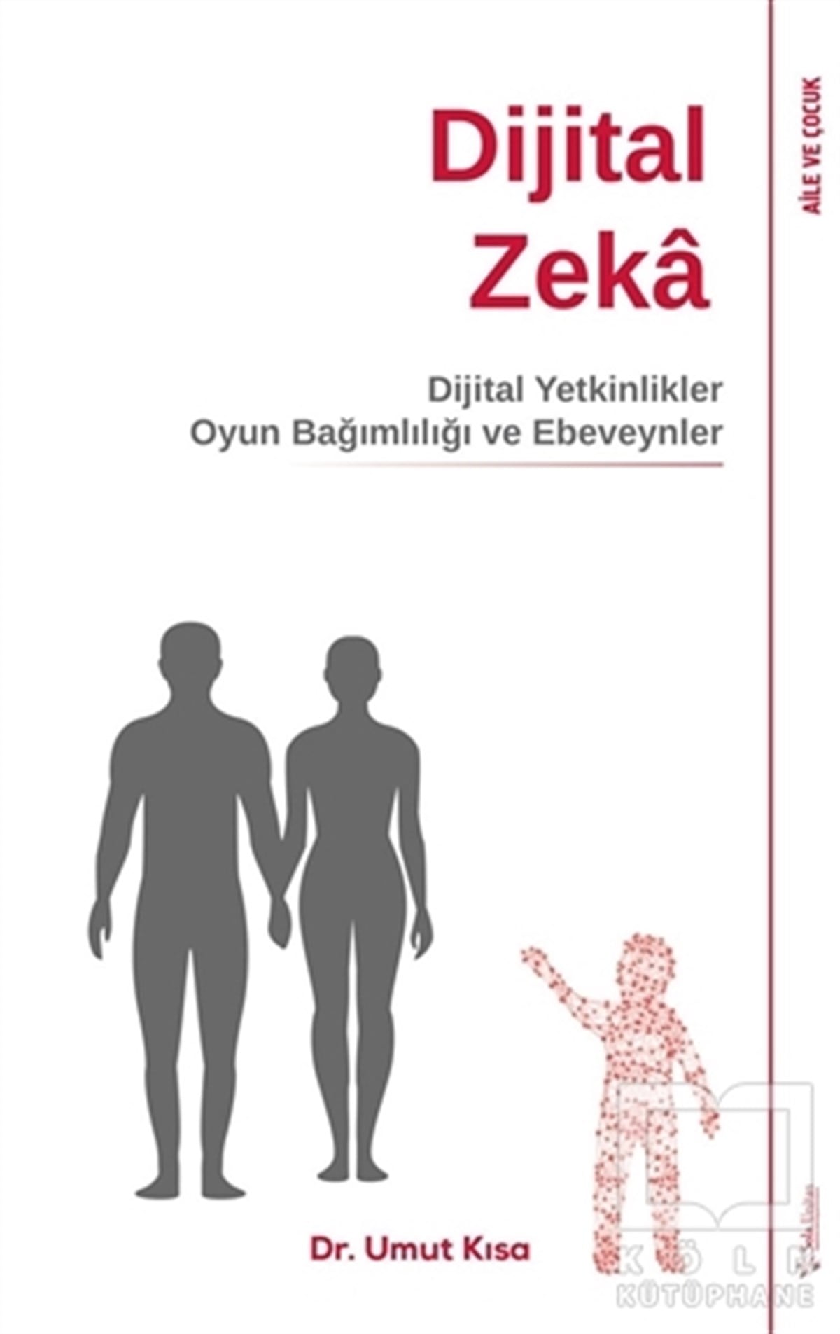 Umut KısaAile ve Çocuk KitaplarıDijital Zeka