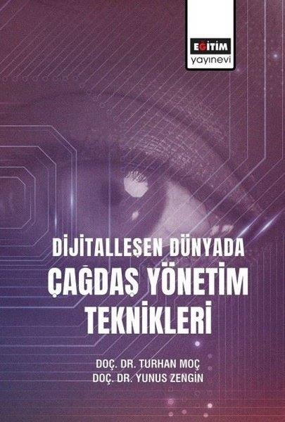 Turhan MoçIsletme - Is IdaresiDijitalleşen Dünyada Çağdaş Yönetim Teknikleri