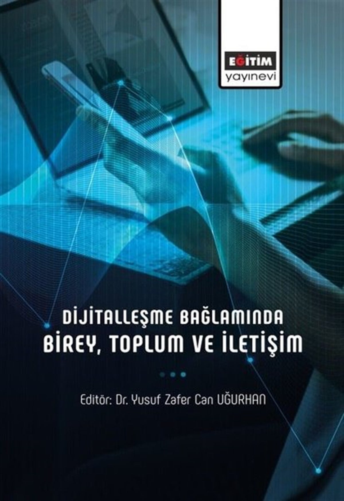 KolektifMedyaDijitalleşme Bağlamında Birey Toplum ve İletişim