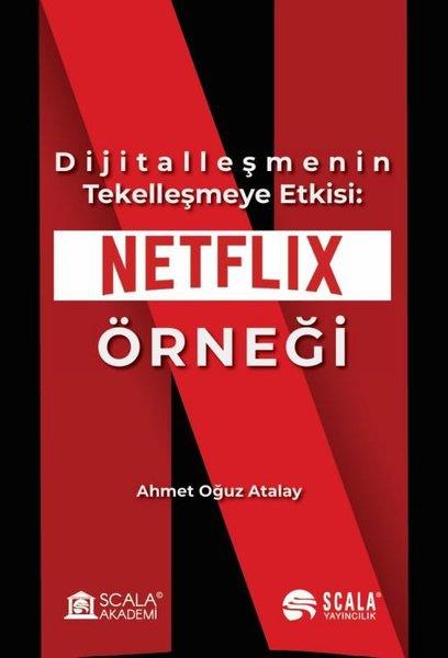 Ahmet Oğuz AtalayEkonomi KitaplarıDijitalleşmenin Tekelleşmeye Etkisi: Netflix Örneği