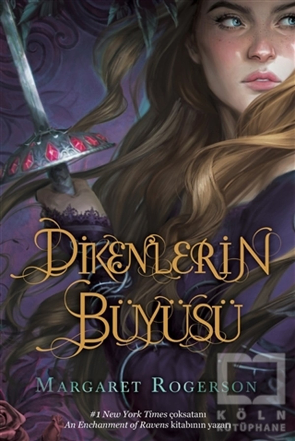 Margaret RogersonTürkçe RomanlarDikenlerin Büyüsü (Ciltli)