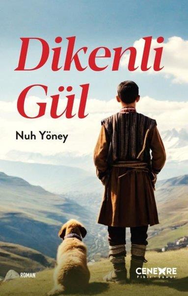 Nuh YöneyTürkiye RomanDikenli Gül
