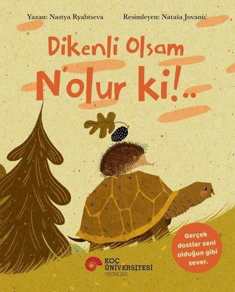Nastya RyabtsevaEgitim Etkinlik KitaplariDikenli Olsam N'lur ki!..