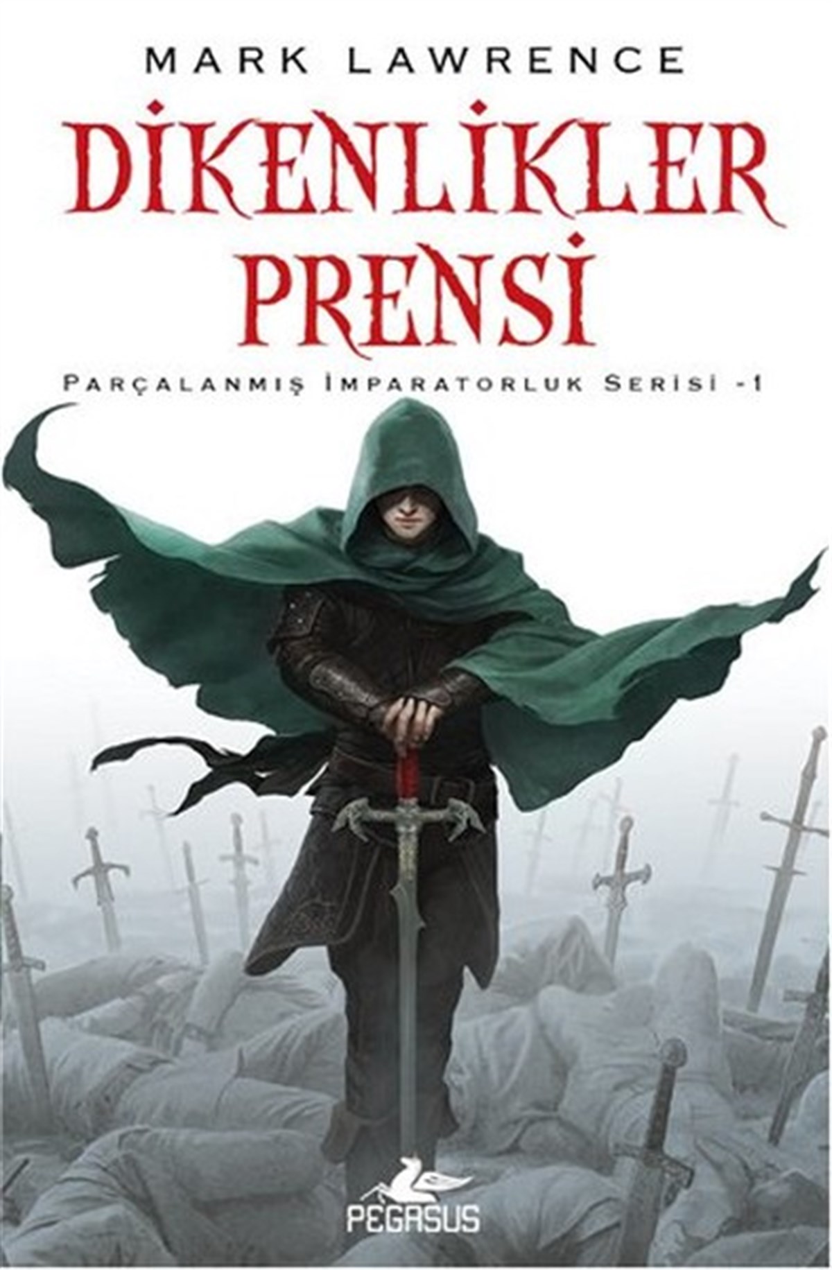 Mark LawrenceFantastik Kitaplar & Fantastik RomanlarDikenlikler Prensi