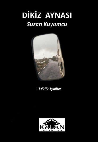 Suzan KuyumcuHikaye (Öykü) KitaplarıDikiz Aynası