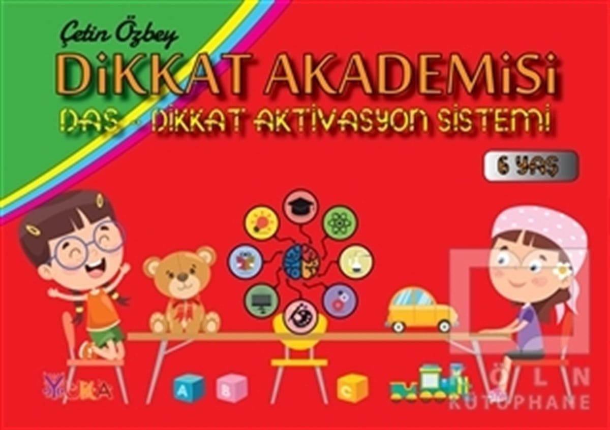 Çetin ÖzbeyEtkinlik KitaplarıDikkat Akademisi - Das-Dikkat Aktivasyon Sistemi 6 Yaş