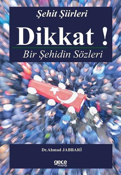 Ahmad JabbariDünya ŞiiriDikkat! Bir Şehidin Sözleri - Şehit Şiirleri