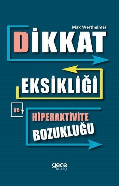 Max WertheimerPsikoloji KitaplarıDikkat Eksikliği ve Hiperaktivite Bozukluğu