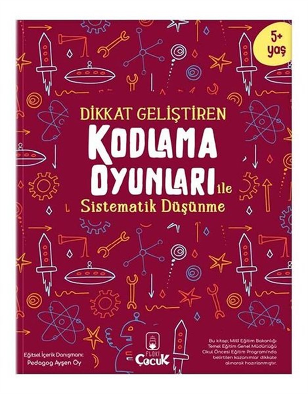 Ayşen OyEtkinlik KitaplarıDikkat Geliştiren Kodlama Oyunları ile Sistematik Düşünme