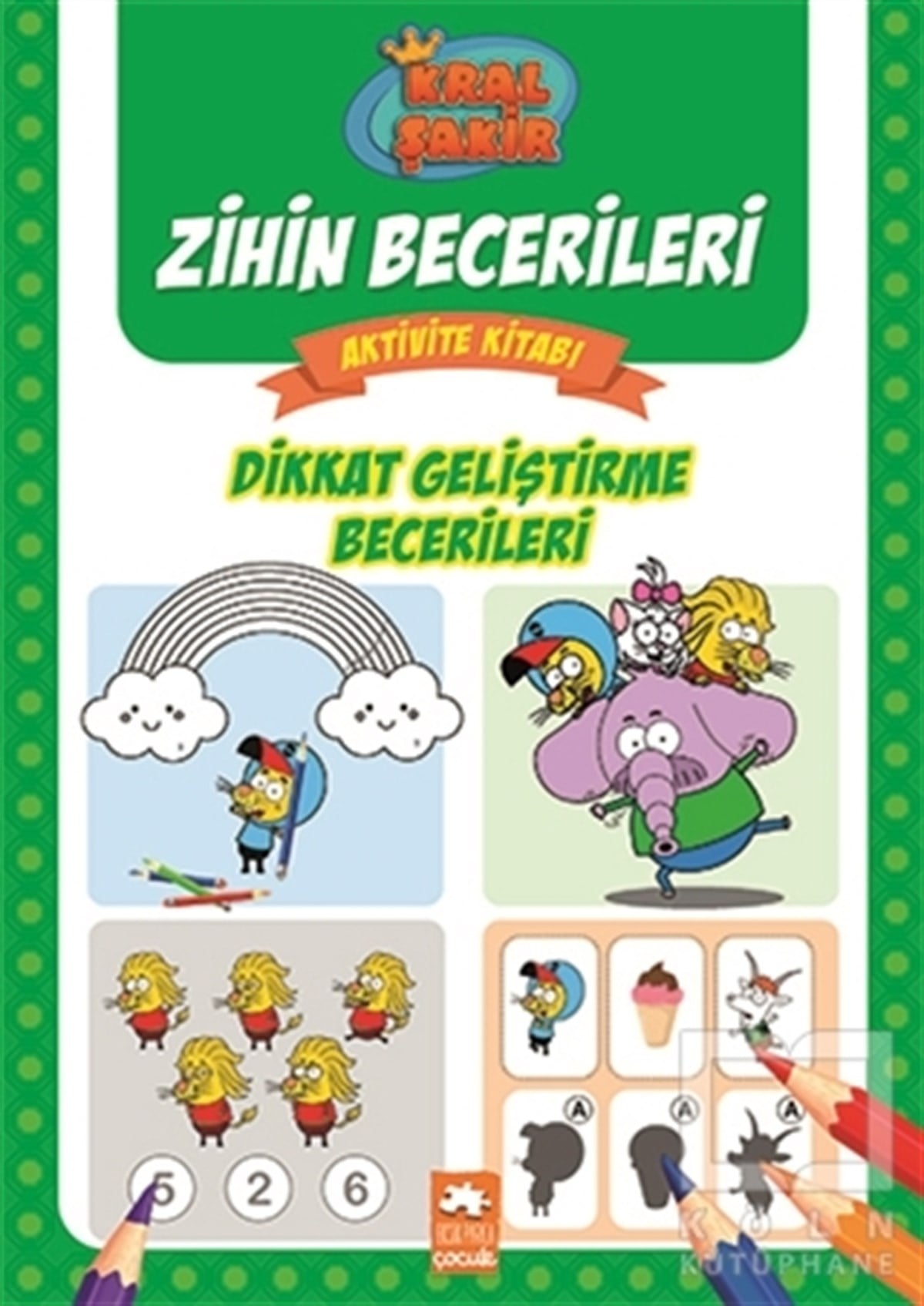 KolektifEtkinlik KitaplarıDikkat Geliştirme Becerileri - Kral Şakir Zihin Becerileri Aktivite Kitabı