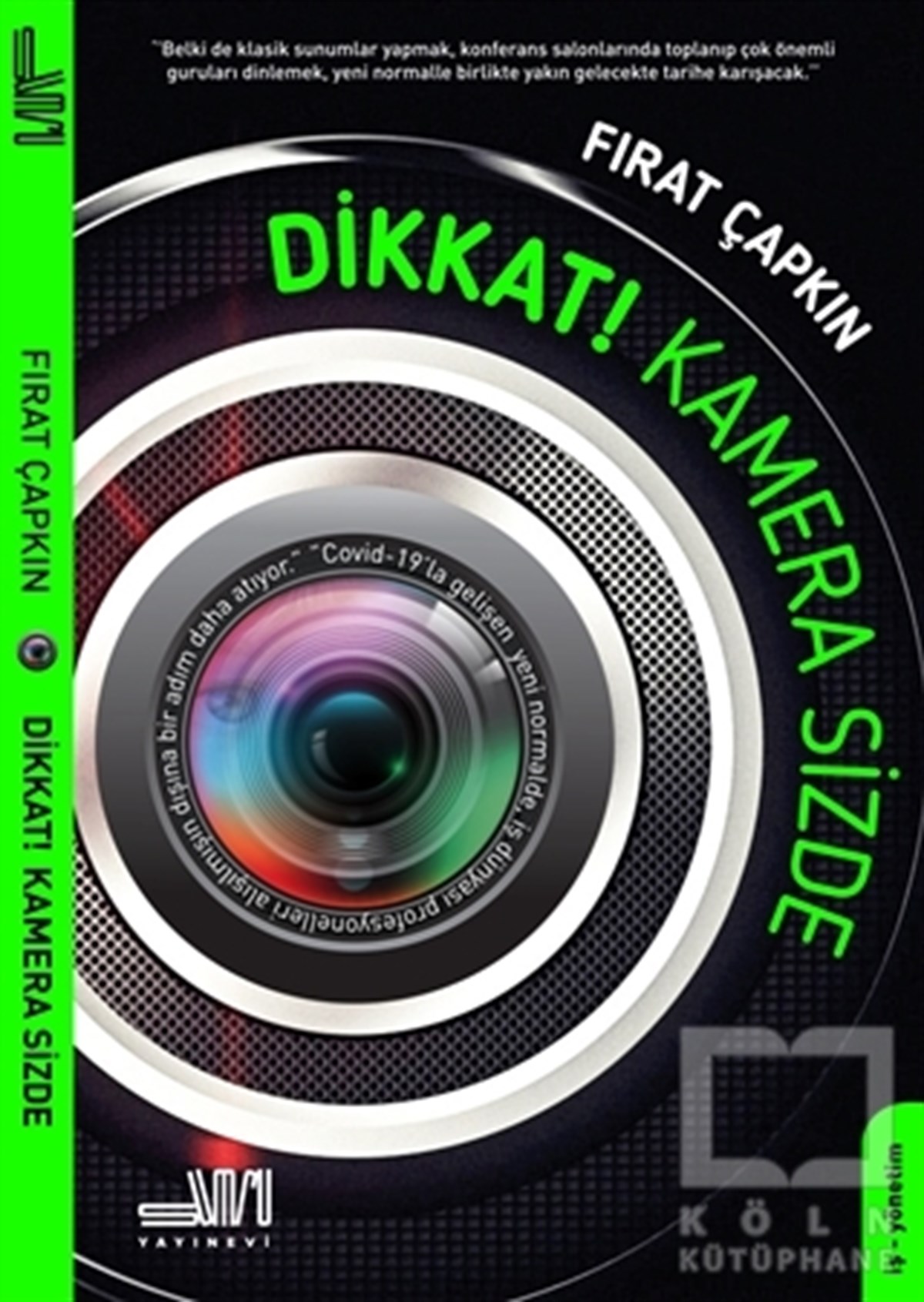 Fırat ÇapkınGüncelDikkat! Kamera Sizde