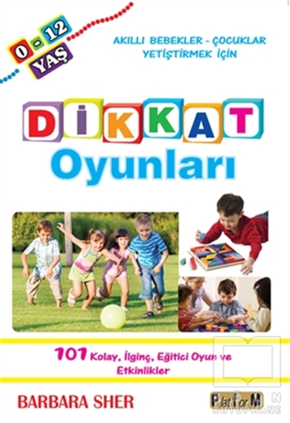 Barbara SherZeka GelişimiDikkat Oyunları (0-12 Yaş)