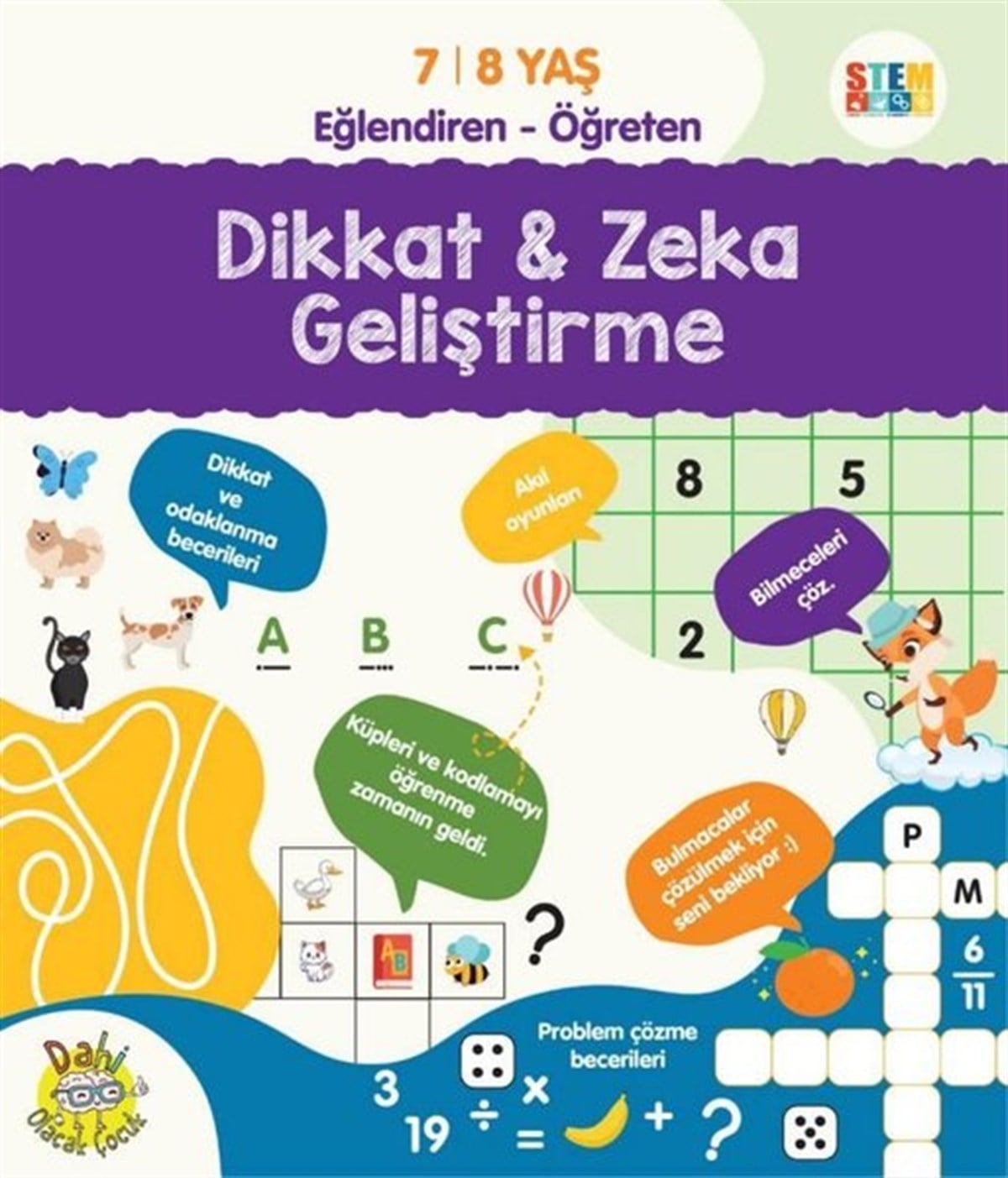 Fethi GürbüzEtkinlik KitaplarıDikkat ve Zeka Geliştirme 7-8 Yaş Eğlendiren - Öğreten