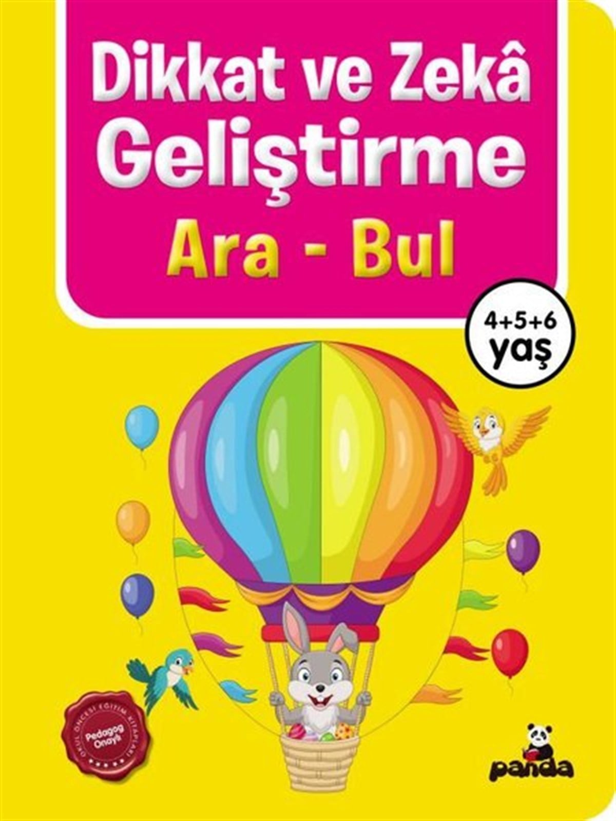 KolektifEgitim Etkinlik KitaplariDikkat ve Zeka Geliştirme - Ara Bul 4 - 5 +6 Yaş