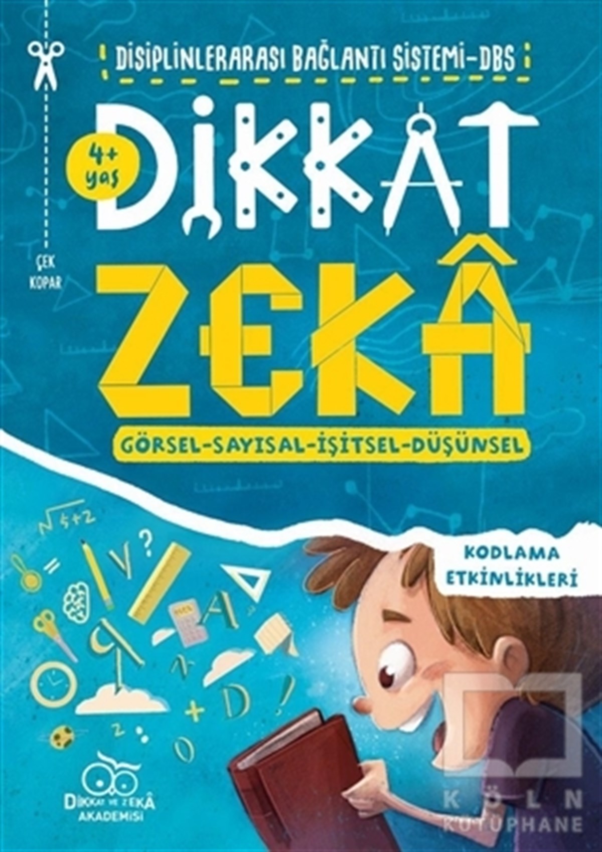 Mehmet TürkdoğanEtkinlik KitaplarıDikkat Zeka 4+ Yaş: Disiplinlerarası Bağlantı Sistemi DBS
