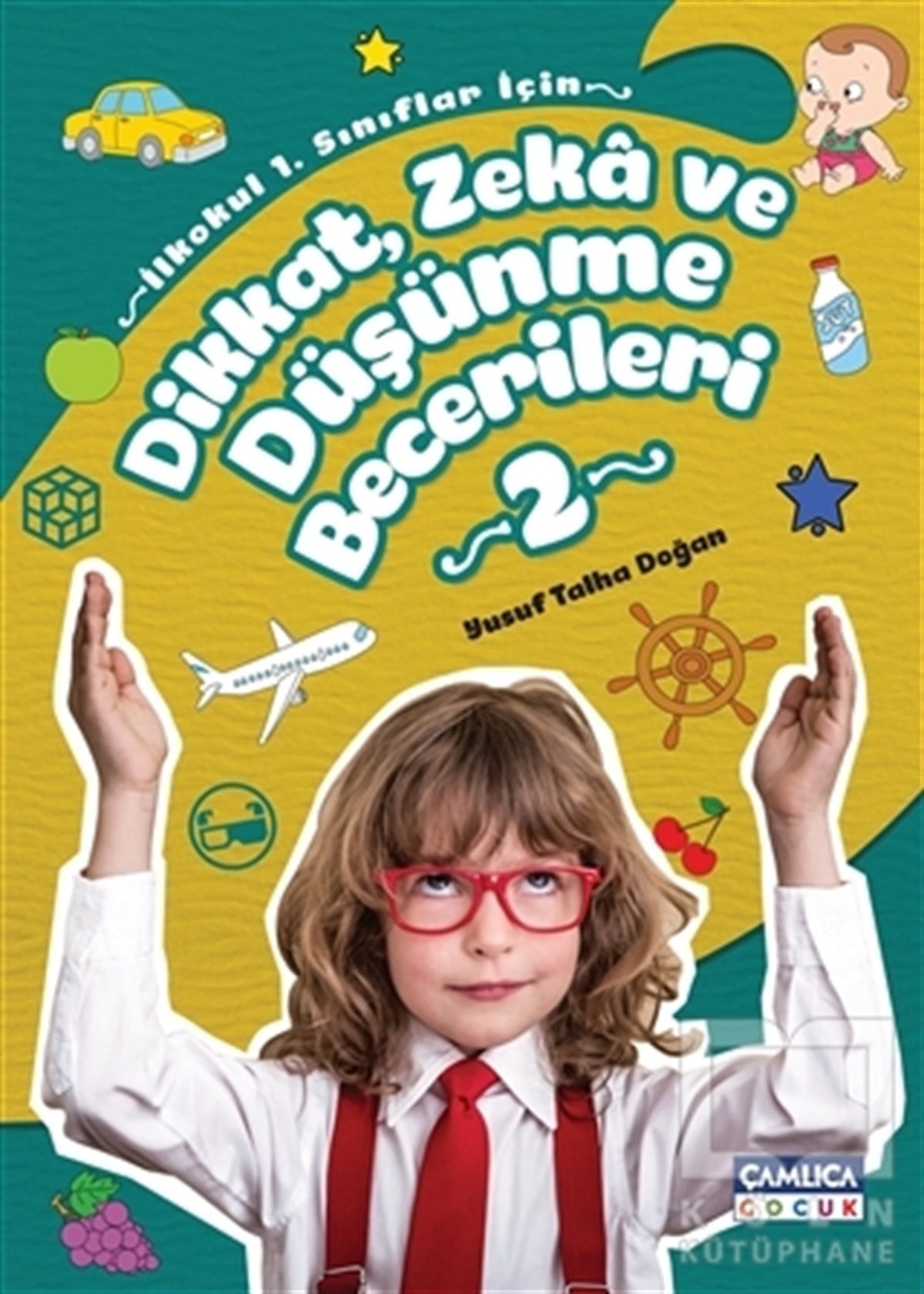 Yusuf Talha DoğanZeka GelişimiDikkat Zeka ve Düşünme Becerileri 2