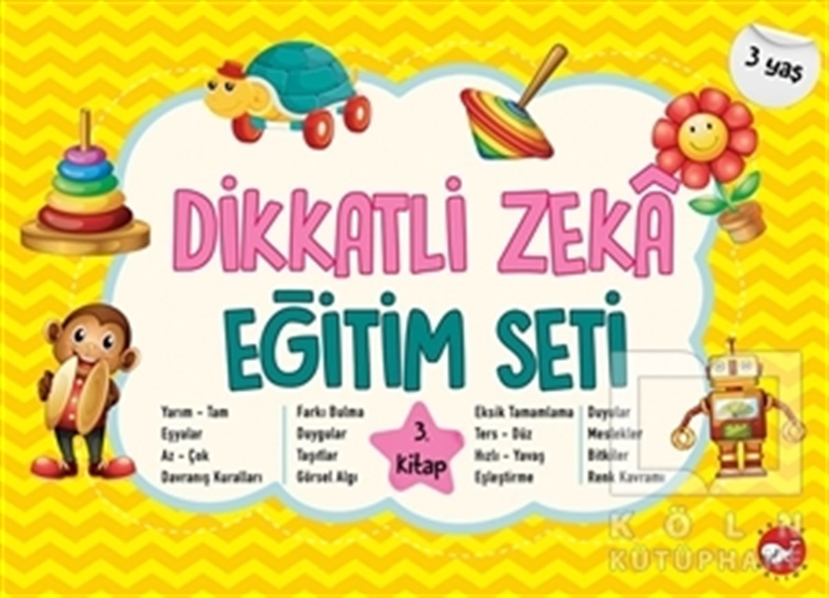 Neşe DuranZeka Gelişimi KitaplarıDikkatli Zeka Eğitim Seti 3. Kitap (3 Yaş)